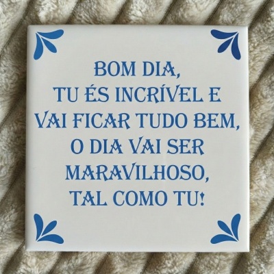 Azulejo "Tu és incrível"