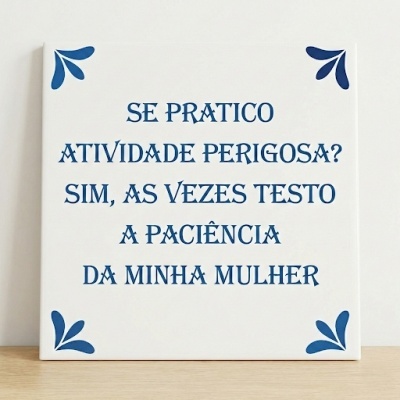 Azulejo "atividade perigosa"