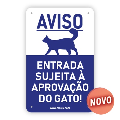 Placa PVC "Entrada Sujeita a Aprovação do Gato"