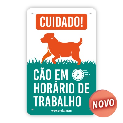 Placa PVC "Cão em Horário de Trabalho"