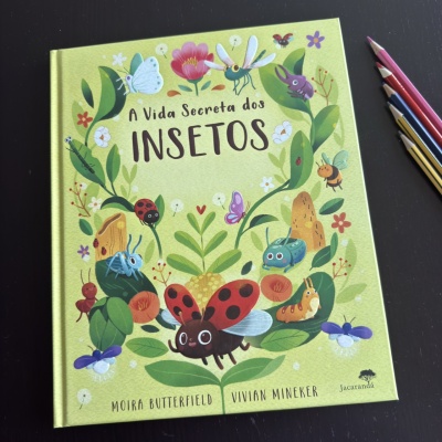 A Vida Secreta dos Insetos