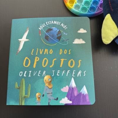 Aqui Estamos Nós - Livro dos Opostos