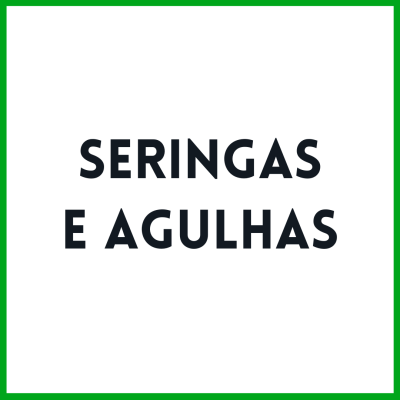 Seringas e Agulhas