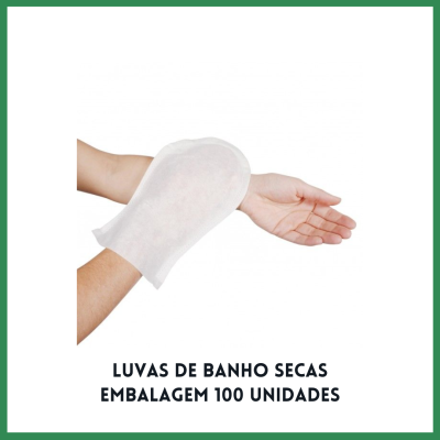 Luvas de Banho Secas Embalagem 100 Unidades