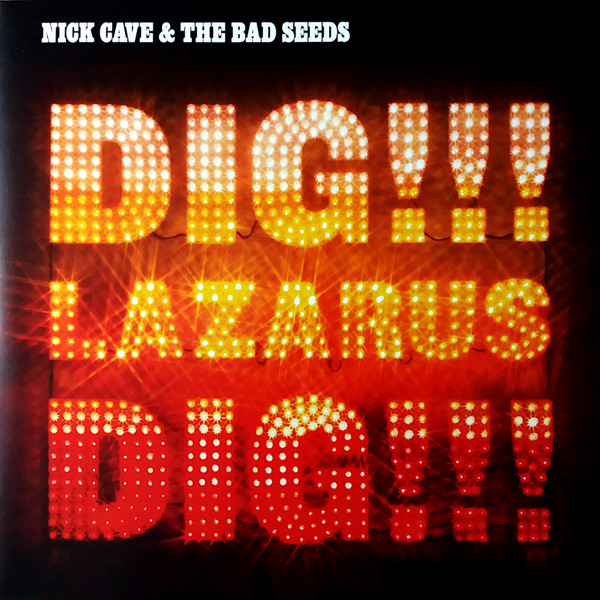 Nick Cave & The Bad Seeds – Dig, Lazarus, Dig!!! 2 x vinyl LP Nick Cave & The Bad Seeds – Dig, Lazarus, Dig!!! 2 x vinyl LP