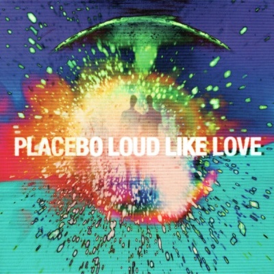 Placebo – Loud Like Love - vinyl LP Album
