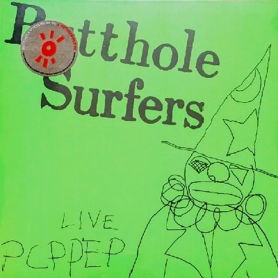 Butthole Surfers – Live PCPPEP Vinyl, 12", 45 rpm, EP
