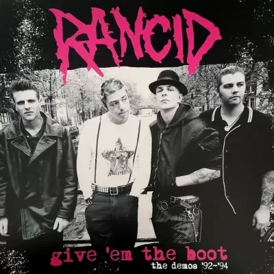 RANCID - Give ‘Em The Boot (The Demos ‘92-‘94) - LP - Pink Vinyl