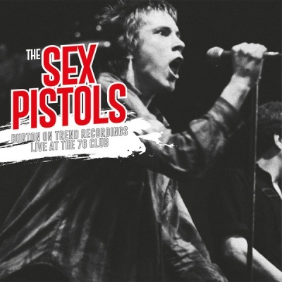 Sex Pistols – Burton-On-Trent Recordings Live At the 76 Club Vinyl, LP