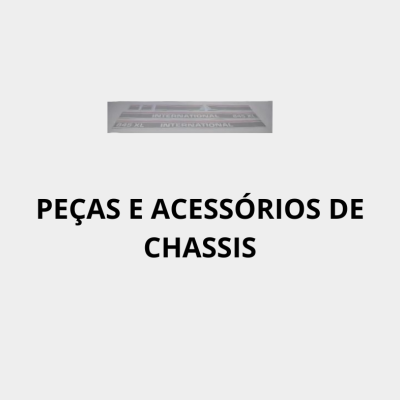 Peças e Acessórios de Chassis