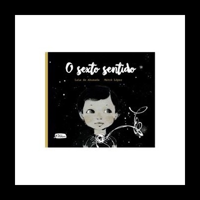 Livro O Sexto Sentido Um Conto sobre Emoções e Intuição