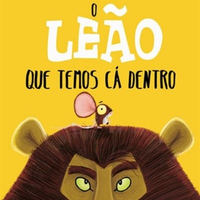 O Leão Que Temos Cá Dentro