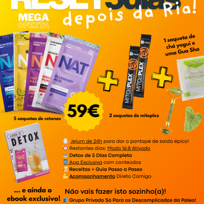 RESET 5 Dias depois da Ria! - MEGA OFERTA Paleo