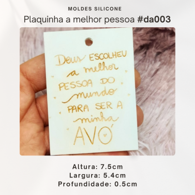 Plaquinha - Deus escolheu a melhor pessoa do mundo para ser a minha avó