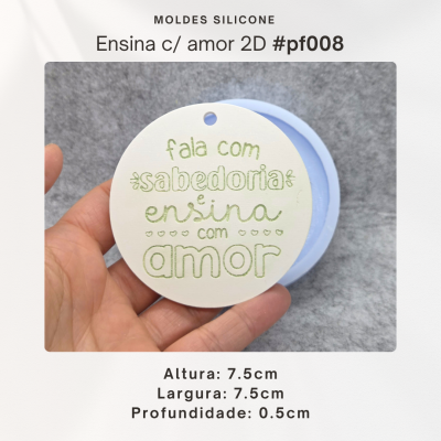 Plaquinha - Fala com sabedoria e ensina com amor 2D