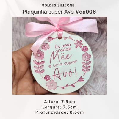 Plaquinha - És uma grande mãe e uma super avó