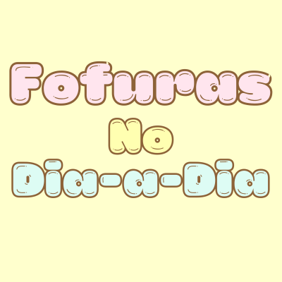 Fofuras no Dia a Dia