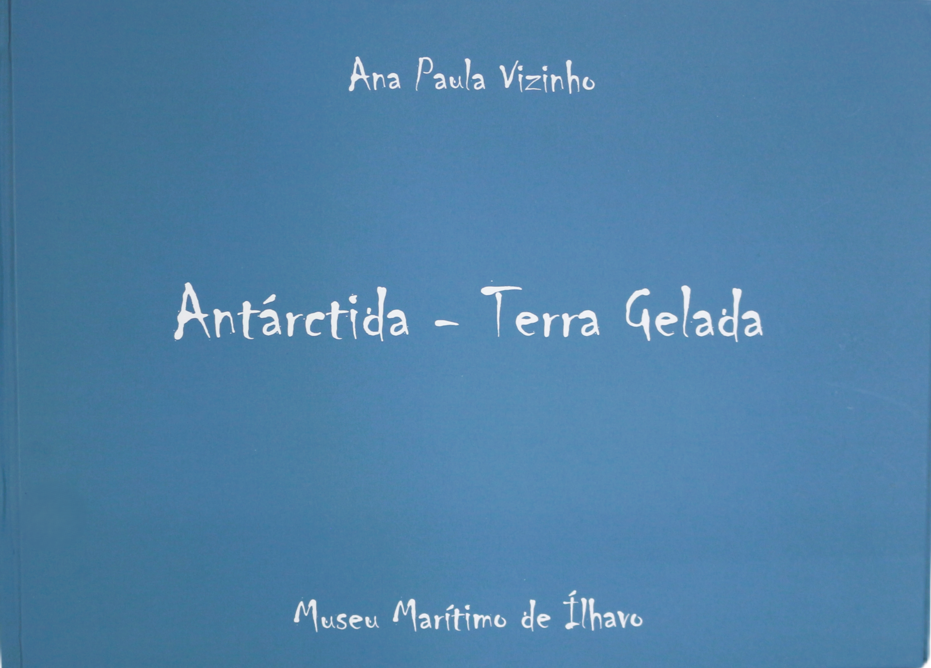 Antárctida - Terra Gelada
