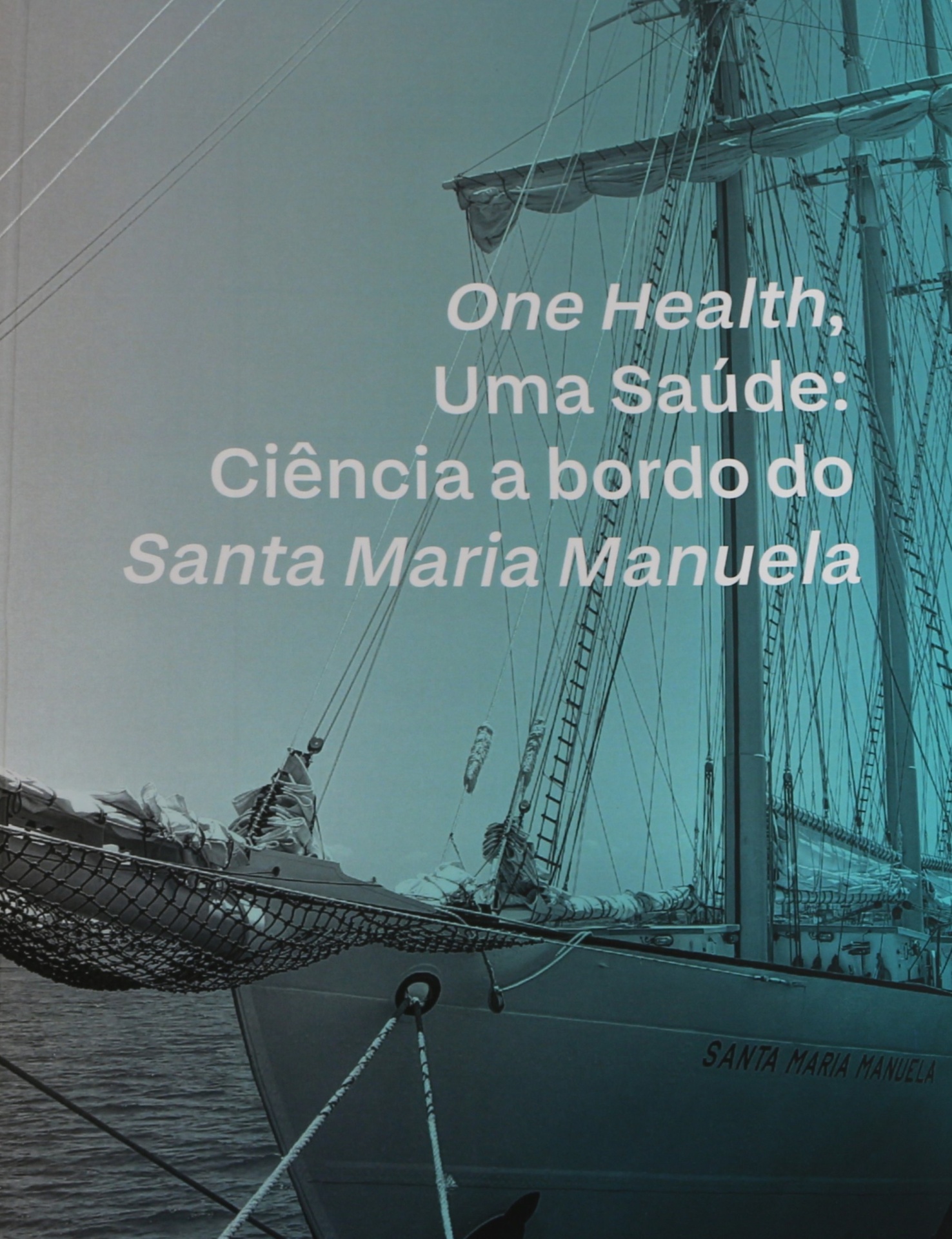 One Health, Uma Saúde: Ciência  a bordo do Santa Maria Manuela