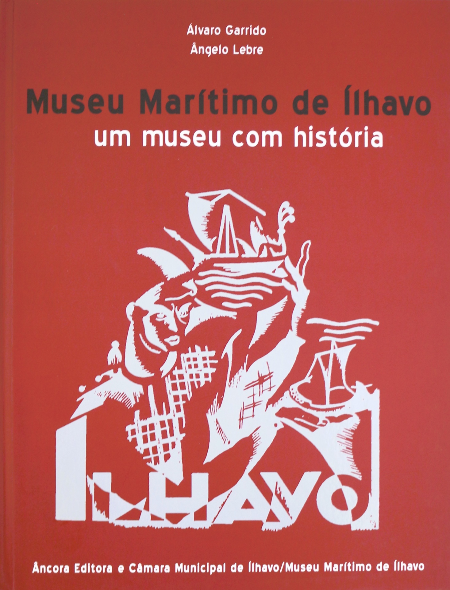 Museu Marítimo de Ílhavo - Um Museu com História