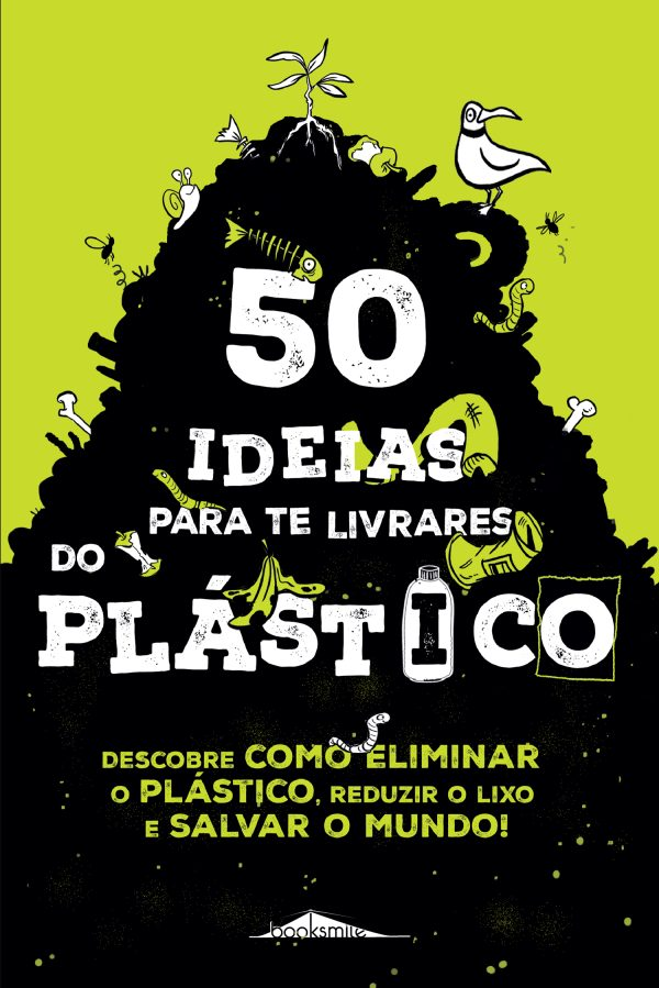 50 Ideias para Te Livrares do Plástico