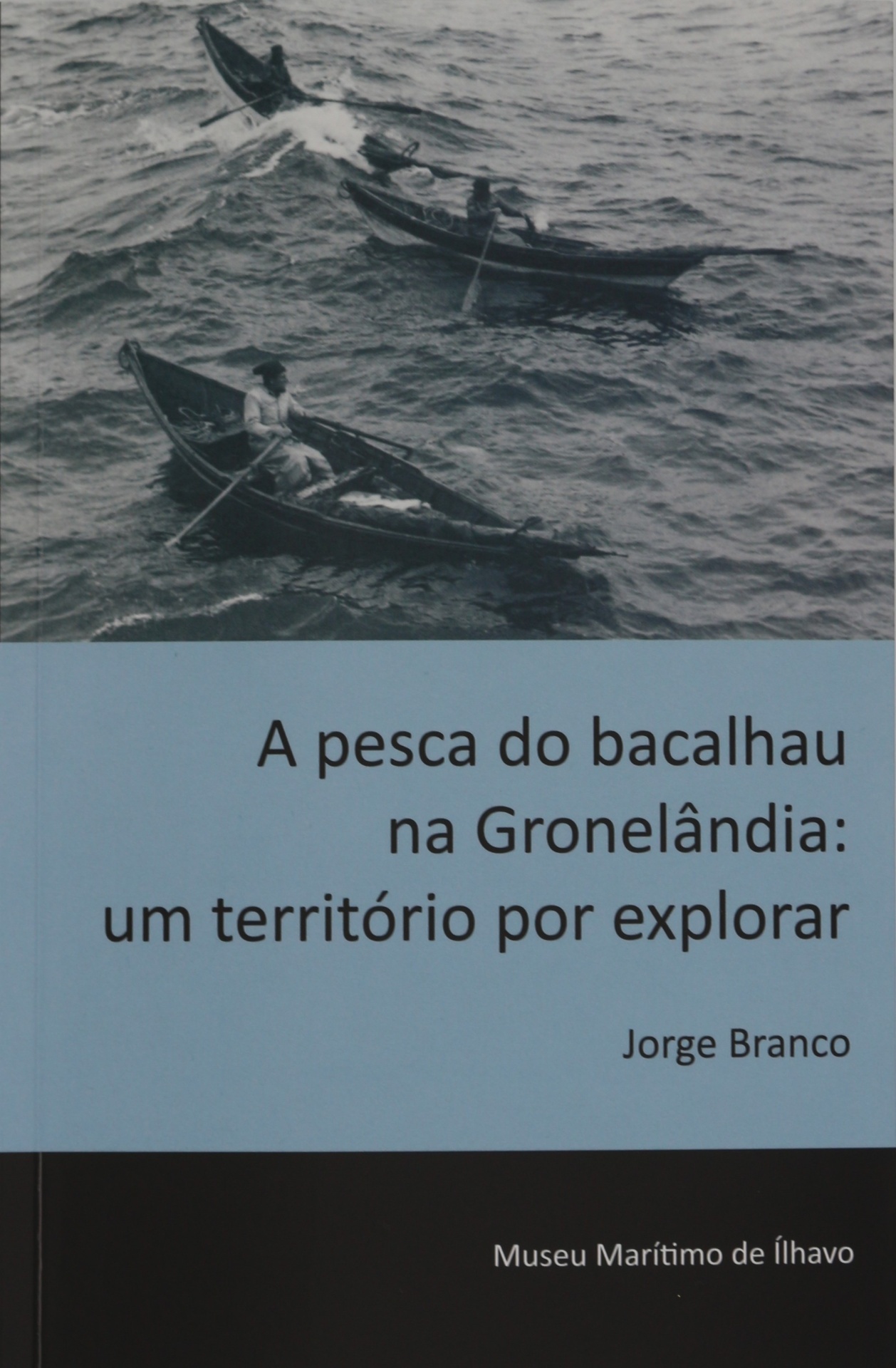 A pesca do bacalhau na Gronelândia: um território por explorar