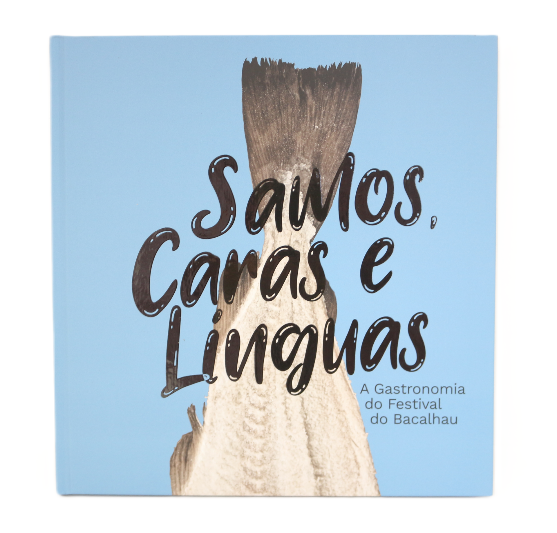 Samos, Caras e Línguas - A Gastronomia do Festival do Bacalhau