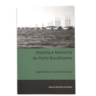História e Memória do Porto Bacalhoeiro