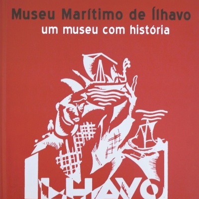 Museu Marítimo de Ílhavo - Um Museu com História