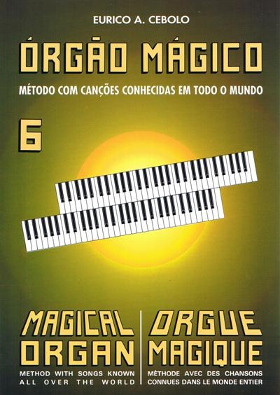 EURICO A. CEBOLO ORGÃO MAGICO 6