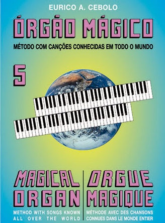 EURICO A. CEBOLO ORGÃO MAGICO 5