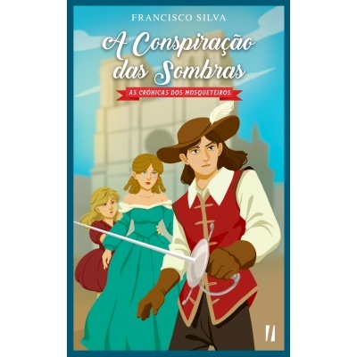 As Crónicas dos Mosqueteiros - Trilogia Completa