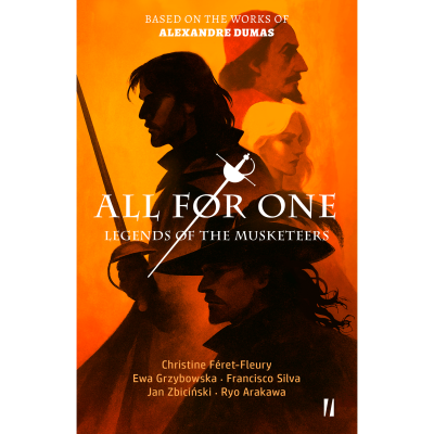 All For One – Legends of the Musketeers