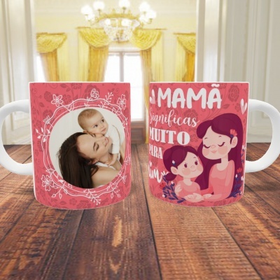 Caneca Dia da Mãe - 10 Imagens