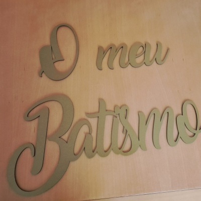 Aplique Decorativo "O meu Batismo" para Painel de Festa