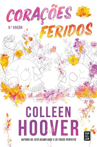 Corações Feridos - Colleen Hoover Corações Feridos - Colleen Hoover