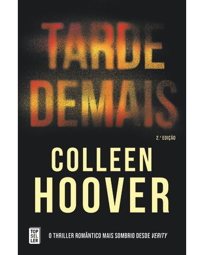 Tarde Demais - Colleen Hoover Tarde Demais - Colleen Hoover