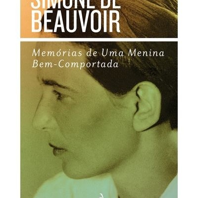 Memórias de uma Menina Bem-Comportada - Simone de Beauvoir