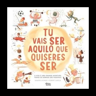 https://www.papier.pt/product/tu-vais-ser-aquilo-que-quiseres-ser-sandra-alonso-robert-garcia