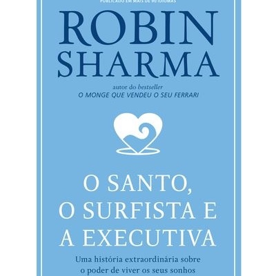 https://www.papier.pt/product/o-santo-o-surfista-e-a-executiva-robin-sharma