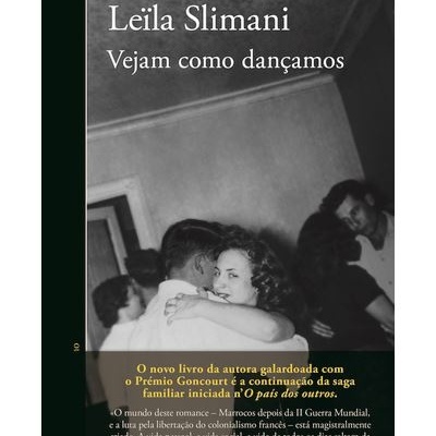Vejam como dançamos - Leïla Slimani