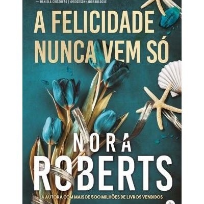 https://www.papier.pt/product/a-felicidade-nunca-vem-so-nora-roberts