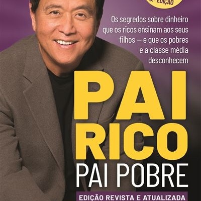 Pai rico pai pobre - Robert T. Kiyosaki