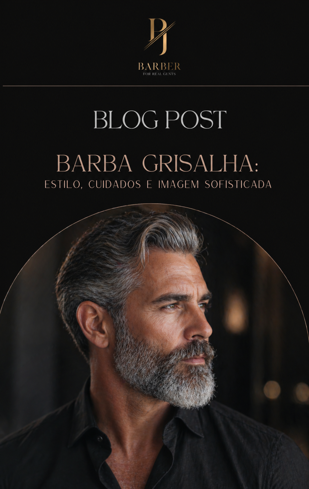 Barba Grisalha: Estilo, Cuidados e Imagem Sofisticada