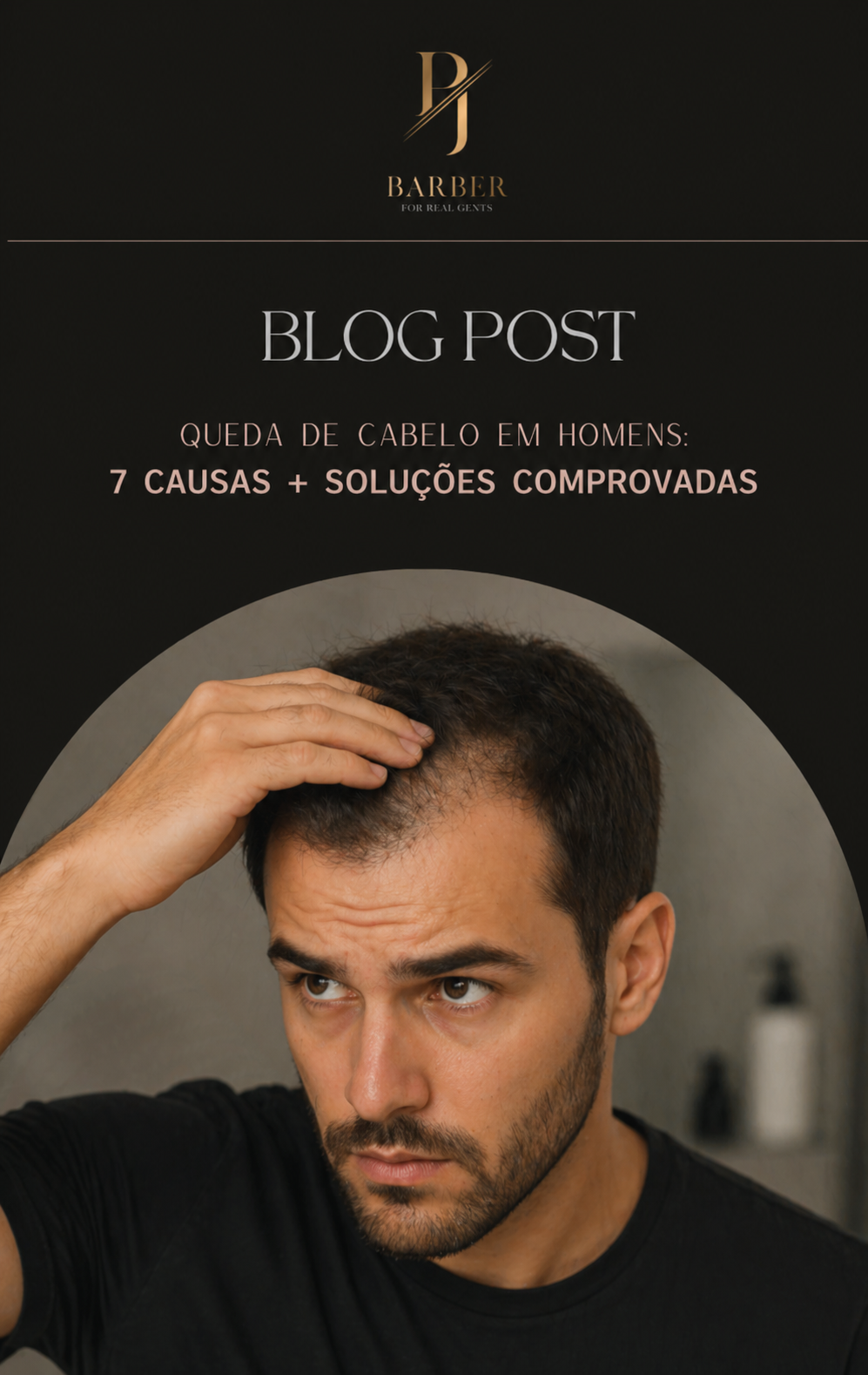 Queda de Cabelo em Homens: 7 Causas + Soluções Comprovadas