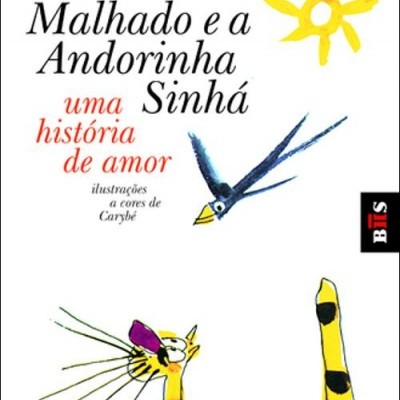 O Gato Malhado e a Andorinha Sinhá