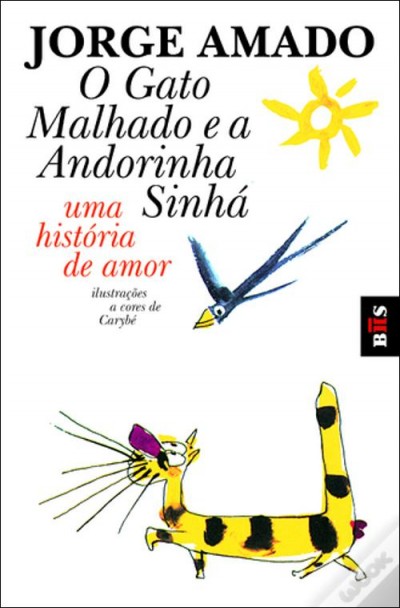 O Gato Malhado e a Andorinha Sinhá