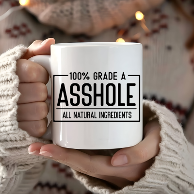 Caneca&#x20;&quot;100&#x25;&#x20;Grade&#x20;A&#x20;Asshole&quot;&#x20;-&#x20;Presente&#x20;Engra&#x00E7;ado&#x20;e&#x20;Irreverente
