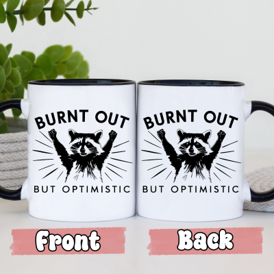 Caneca&#x20;&quot;Burnt&#x20;Out&#x20;but&#x20;Optimistic&quot;&#x20;-&#x20;Para&#x20;Quem&#x20;Enfrenta&#x20;o&#x20;Dia&#x20;com&#x20;Humor