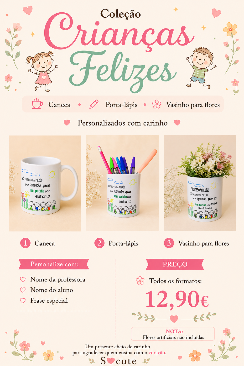 Coleção Crianças Felizes – Caneca, Porta-lápis e Vasinho Personalizado para Professora Coleção Crianças Felizes – Caneca, Porta-lápis e Vasinho Personalizado para Professora